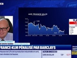 Replay BFM Bourse - Air France KLM recule, Barclays prudent sur ses parts de marché - 05/06