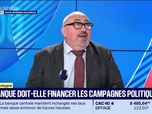 Replay Good Morning Business - Emmanuel Lechypre face à Étienne Bracq : La banque doit-elle financer les campagnes politiques ? - 31/07
