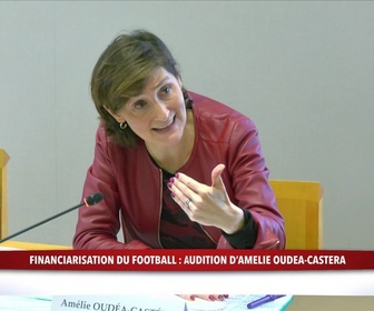 Replay 100% Sénat - Financiarisation du foot : Amélie Oudéa-Castéra auditionnée
