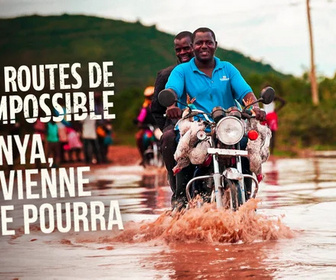 Replay Les routes de l'impossible - Kenya, advienne que pourra