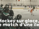 Replay Hockey sur glace, le match d'une île