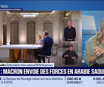 Replay Good Morning Business - Energie : E. Macron envoie des forces en Arabie saoudite