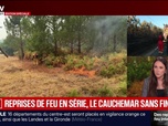 Replay Les émissions spéciales - Édition Spéciale - Reprises de feu en série, le cauchemar sans fin - 28/07