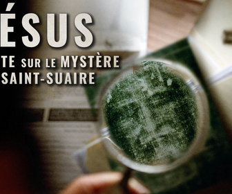 Replay Jésus : enquête sur le mystère du Saint-Suaire