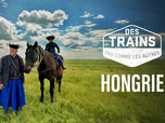 Replay Des trains pas comme les autres - Hongrie