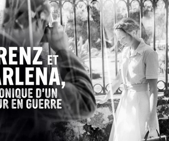 Replay La case du siècle - Lorenz et Marlena, chronique d'un amour en guerre