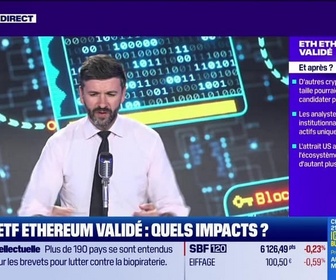 Replay BFM Crypto, les Pros : ETF Ethereum validé, quels impacts ? - 24/05