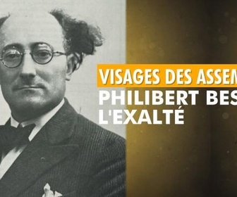 Replay Visages des assemblées - Philibert Besson, l'exalté