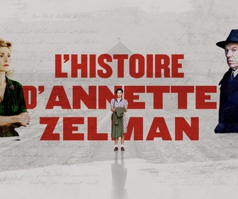 Replay L'histoire d'Annette Zelman