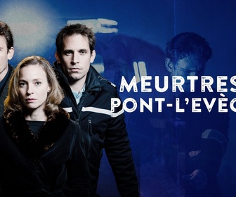 Replay S8 E6 - Meurtres à Pont-l'Evêque