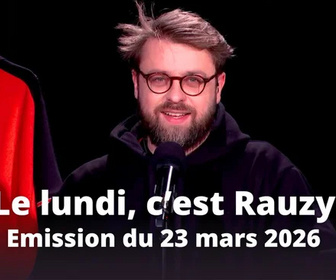 Replay Le lundi, c'est Rauzy - 24/03/2026