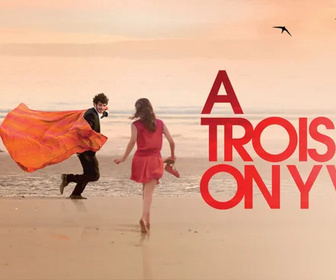 Replay A trois on y va