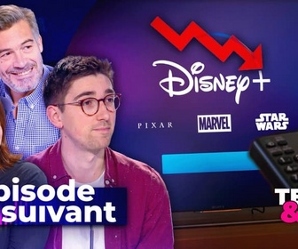 Replay Épisode suivant - Disney+: coup de mou ou alerte rouge ?