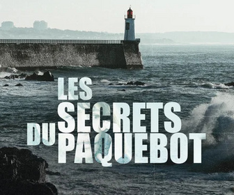 Replay Les Secrets du paquebot