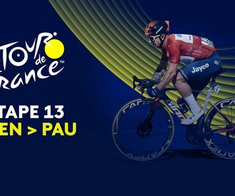 Replay Tour de France - Etape 13 : partie 2