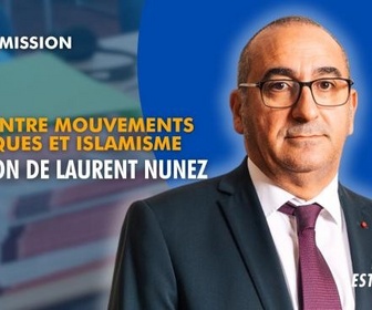 Replay La séance est ouverte ! - Liens entre mouvements politiques et islamisme : Audition de Laurent Nunez - 18/11/2025