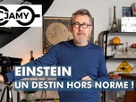 Replay C Jamy - Einstein, un destin hors norme !