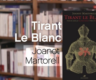 Replay La p'tite librairie - Tirant Le Blanc - Joanot Martorell