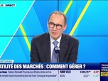 Replay Tout pour investir - Le déchiffrage : Volatilité des marchés, comment gérer ? - 12/03