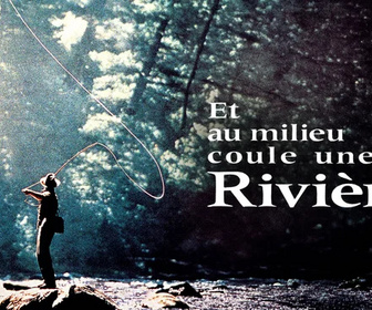 Replay Et au milieu coule une rivière