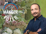 Replay Manger c'est voter - Dans les Alpes-de-Haute-Provence, avec Jean-Yves Roux