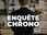 Replay Enquête Chrono