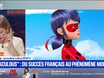 Replay BFM Première - Miraculous, des succès français au phénomène mondial - 09/10