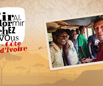 Replay J'irai dormir chez vous - S13E2 - Côte d'Ivoire