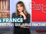 Replay Chaque voix compte - La France, un pays plus que jamais fracturé ?