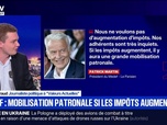 Replay BFM Grand Soir - Medef : mobilisation patronale si les impôts augmentent - 13/09