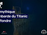 Replay L'image du jour - Une partie de la mythique rambarde du Titanic s'est effondrée