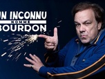 Replay Un Inconnu nommé Bourdon - 16/04/2026