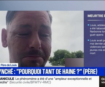 Replay Apolline de 9 à 10 - Lynchage à mort de Louis à Narbonne: Mon fils était vraiment un bon garçon, je ne comprends pas pourquoi tant de haine, confie Nicolas Hervé