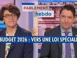 Replay Parlement Hebdo - Budget 2026 : vers une loi spéciale