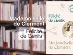 Replay La p'tite librairie - Mademoiselle de Clermont - Félicité de Genlis