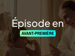 Replay C'est la famille : Bienvenue dans leur vraie vie - S7 E2 - Tout nouveau, tout beau ?