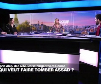 Replay Le débat - Syrie : qui veut faire tomber Bachar al-Assad ?