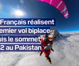 Replay L'image du jour - Pakistan: les images folles de deux Français s'envolant depuis le sommet du K2, à 8611 mètres d'altitude