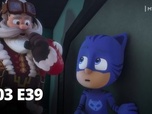 Replay S03 E39 - Les Pyjamasques sauvent Noël, partie 2