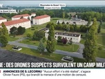 Replay 20H BFM - Des drones suspects ont été repérés au-dessus du camp de Mourmelon-le-Grand dans la nuit de dimanche à lundi