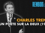 Replay Rembob'INA - Charles Trenet, un poète sur la Deux (1971)