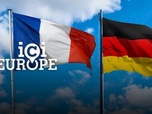 Replay Ici l'Europe - France - Allemagne : Un couple fragile ?