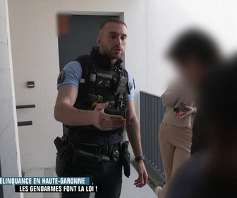Replay Enquête d'action - Délinquance en Haute-Garonne : les gendarmes font la loi ! (2/2)