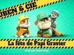 Replay Ruben & cie - La fête de Papi Gravier
