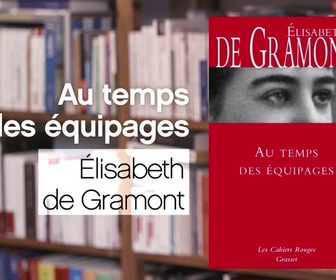 Replay La p'tite librairie - Au temps des équipages - Elisabeth de Gramont