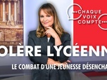 Replay Chaque voix compte - Colère lycéenne, le combat d'une jeunesse désenchantée