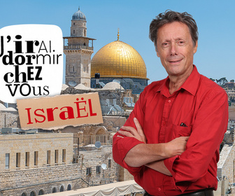 Replay J'irai dormir chez vous - S3E7 - Israël