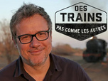 Replay Des trains pas comme les autres - 04/12/2025
