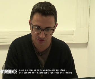 Replay Appels d'urgence - Fous du volant et cambriolages en série : les gendarmes d'Auvergne sur tous les fronts