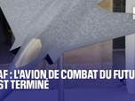 Replay Air&Défense - Scaf : l'avion de combat du futur, c'est terminé